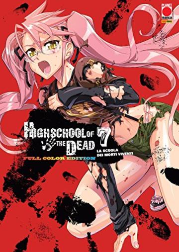 Highschool of the Dead: La scuola dei morti viventi - Full Color Edition 7 (Manga)